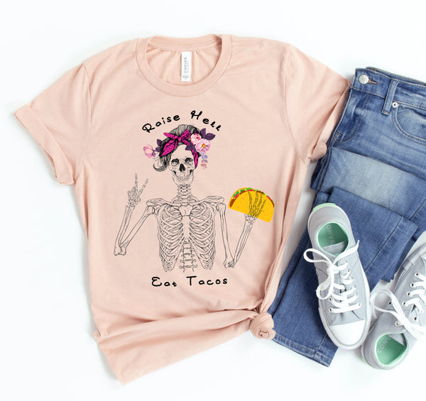 Camiseta Raise Hell Eat Tacos DC-Printliss Algodón Premium Divertida